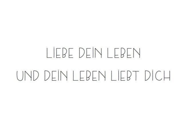 Liebe Dein Leben…